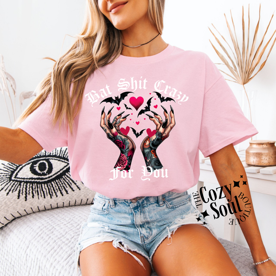 Bat Shit Crazy For You Pink Tshirt