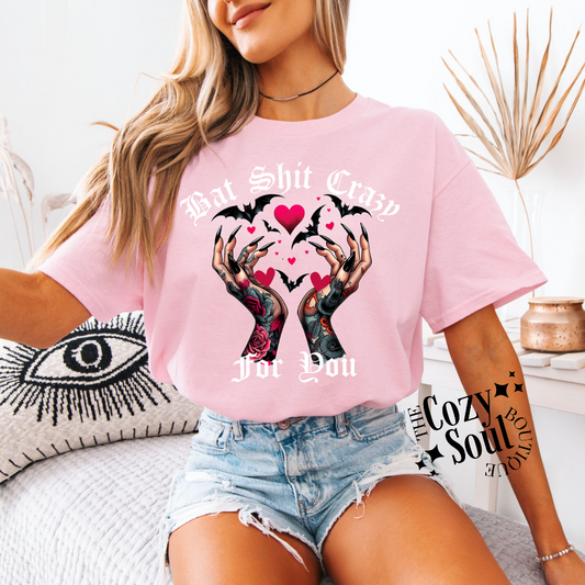 Bat Shit Crazy For You Pink Tshirt