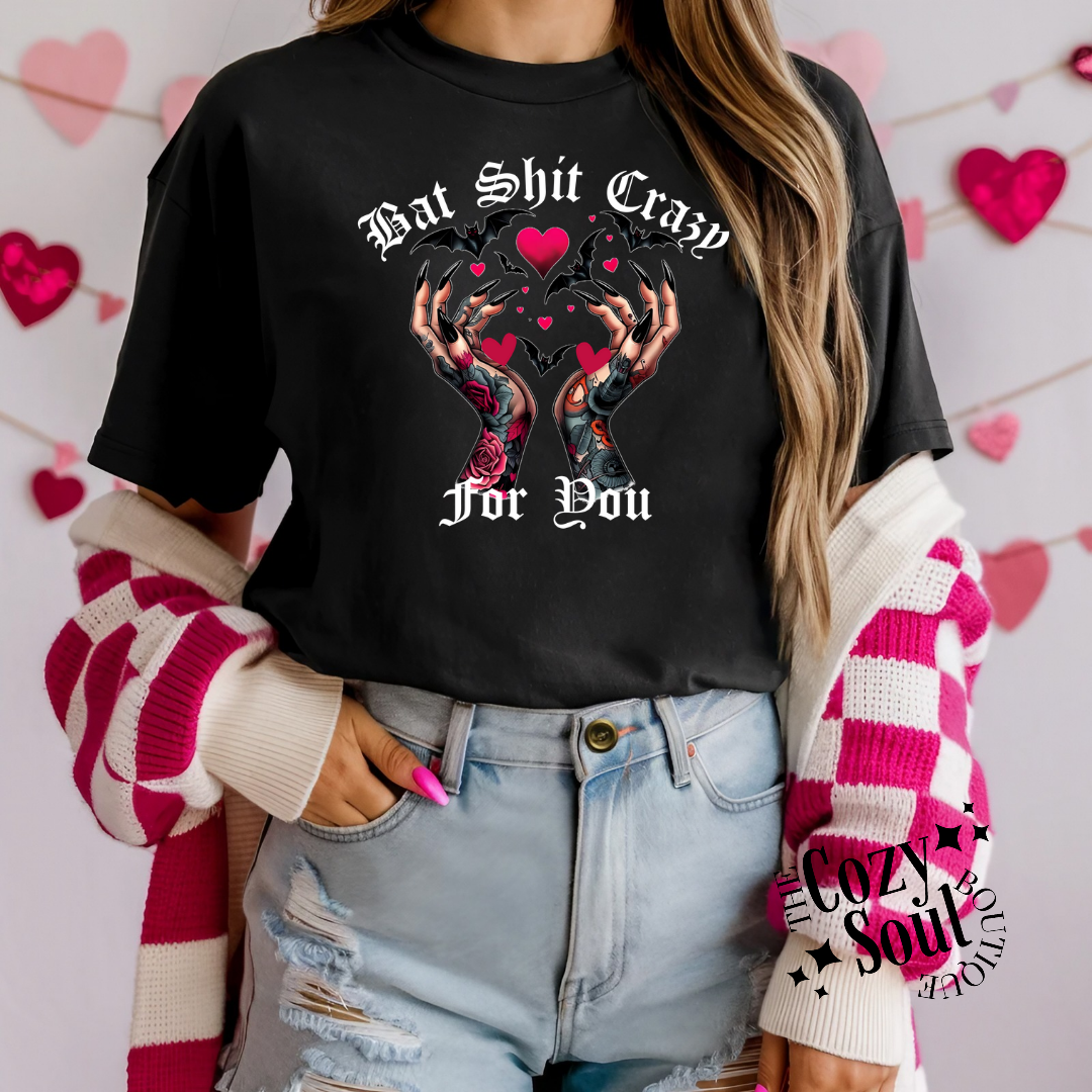 Bat Shit Crazy For You Black Tshirt