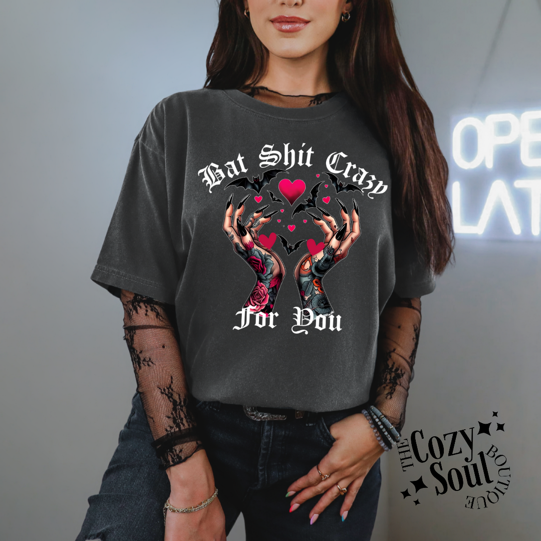 Bat Shit Crazy For You Pepper Shirt