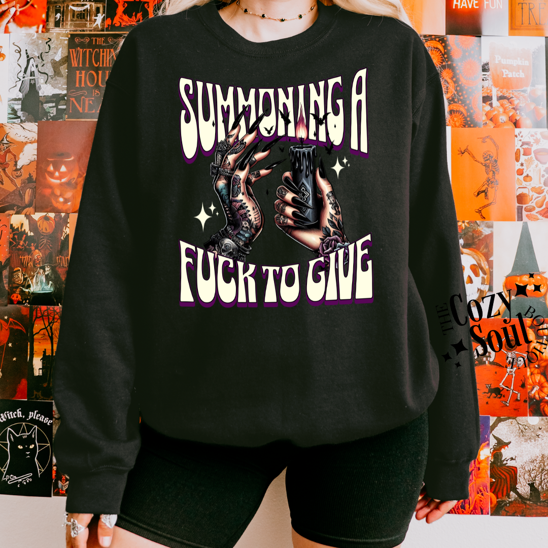 Summoning A Fuck To Give Black Sweatshirt