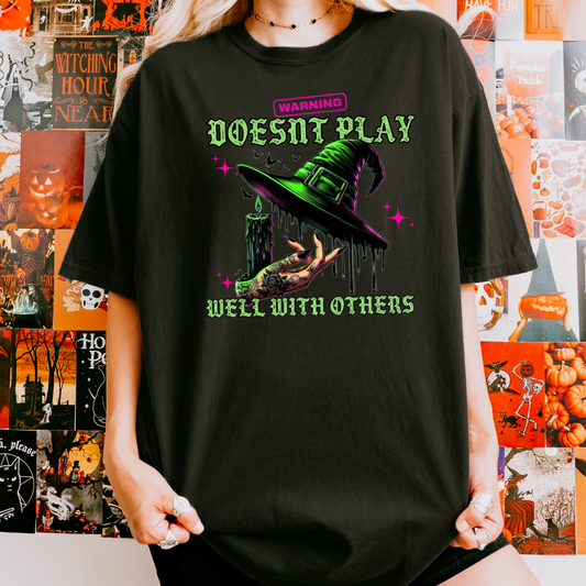 Warning, Doesn't Play Well With Others Black Tshirt